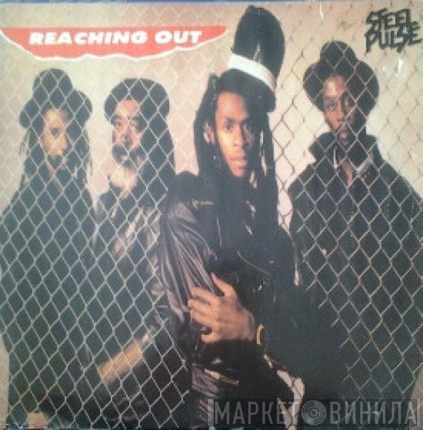 Steel Pulse - Reaching Out