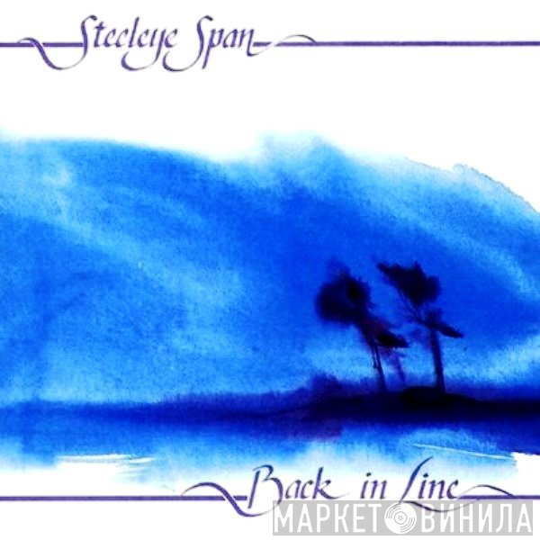 Steeleye Span  - Back In Line