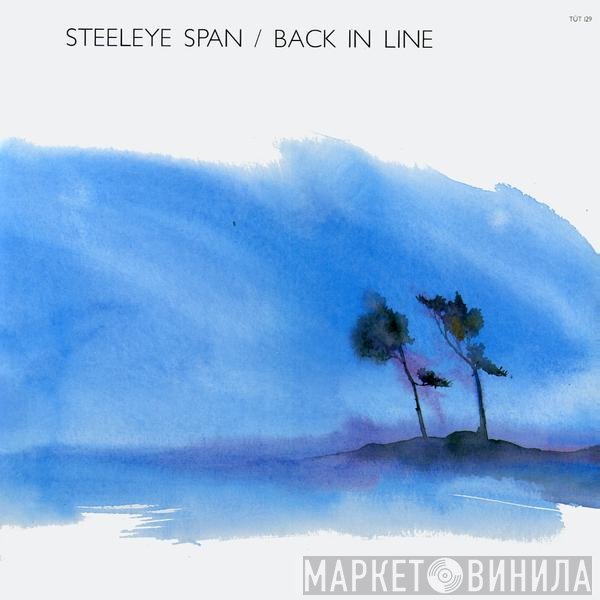 Steeleye Span  - Back In Line