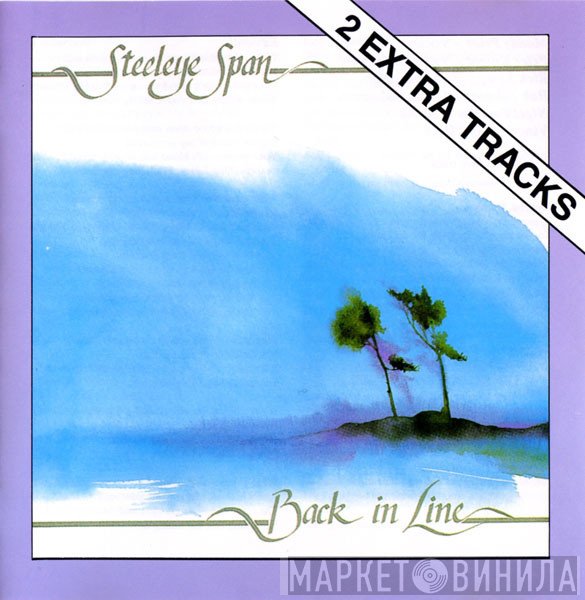 Steeleye Span  - Back In Line