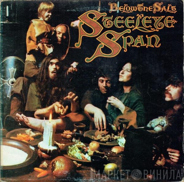 Steeleye Span  - Below The Salt