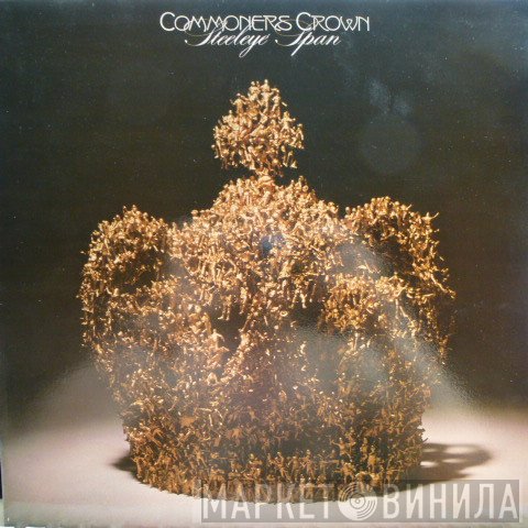 Steeleye Span - Commoners Crown