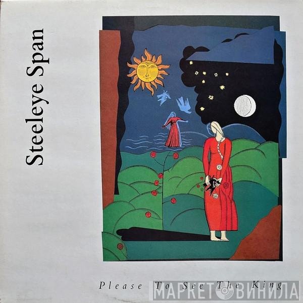 Steeleye Span - Please To See The King