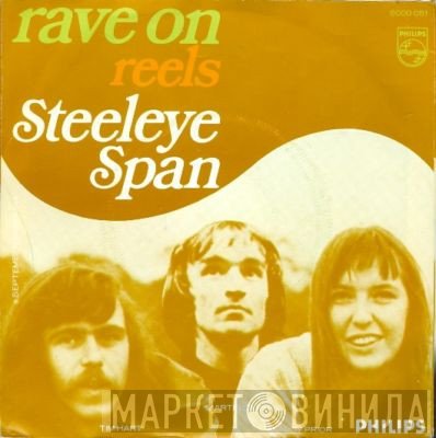 Steeleye Span  - Rave On