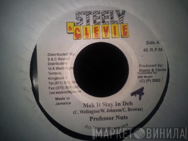Steely & Clevie, Professor Nuts - Mek It Stay In Deh / 44 Flat Version