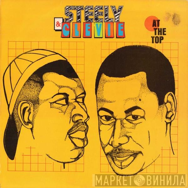 Steely & Clevie  - At The Top
