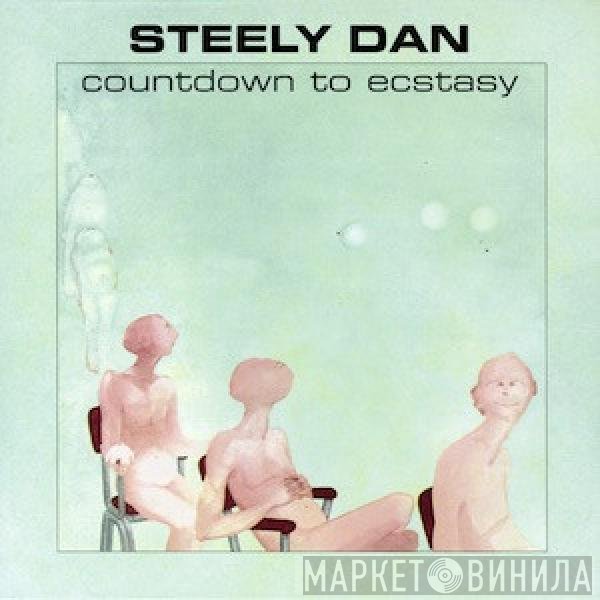 Steely Dan  - Countdown To Ecstasy