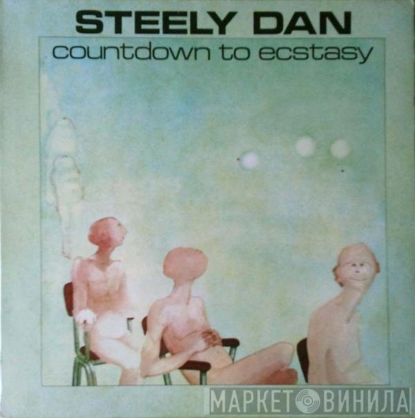 Steely Dan  - Countdown To Ecstasy