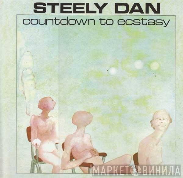 Steely Dan  - Countdown To Ecstasy