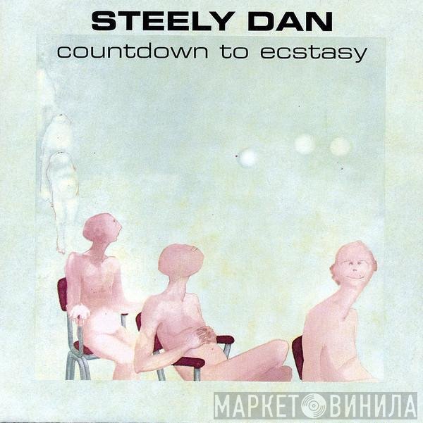 Steely Dan  - Countdown To Ecstasy