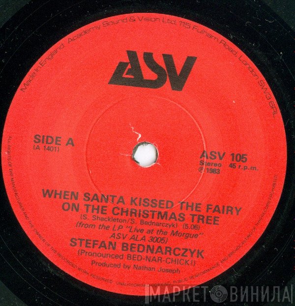 Stefan Bednarczyk - When Santa Kissed The Fairy On The Christmas Tree