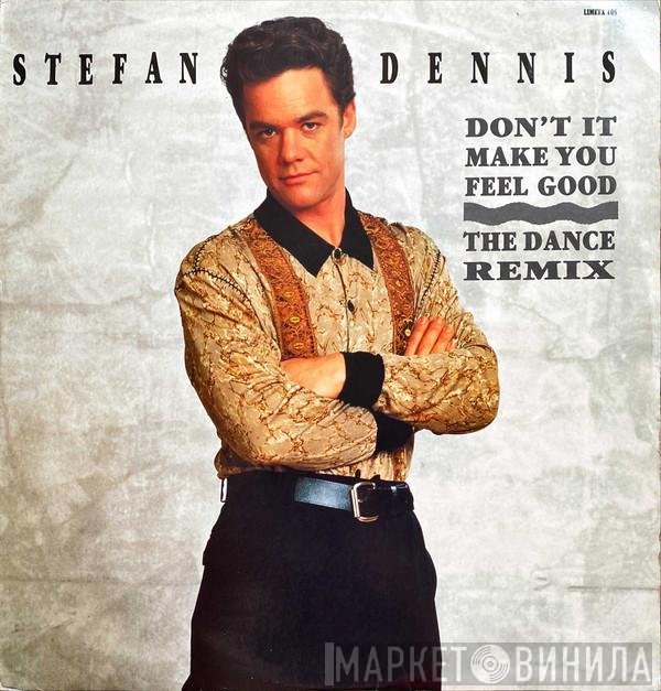 Stefan Dennis - Don't It Make You Feel Good (The Dance Remix)