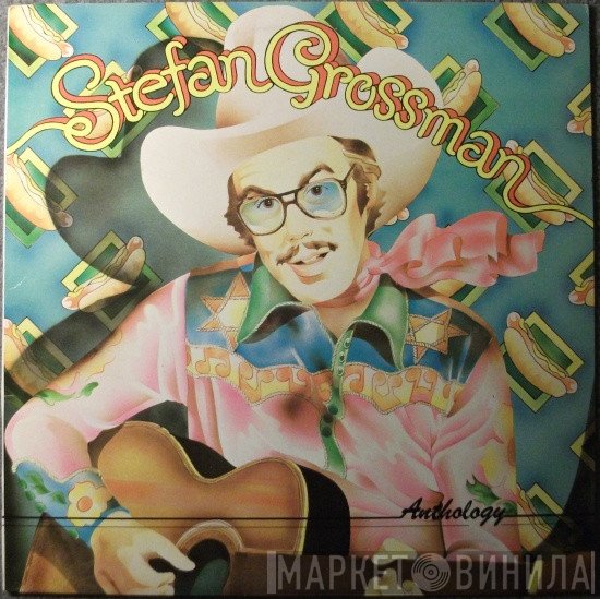 Stefan Grossman - Anthology