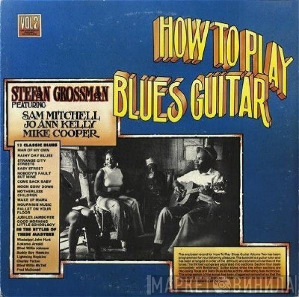 Stefan Grossman - How To Play Blues Guitar Vol.2