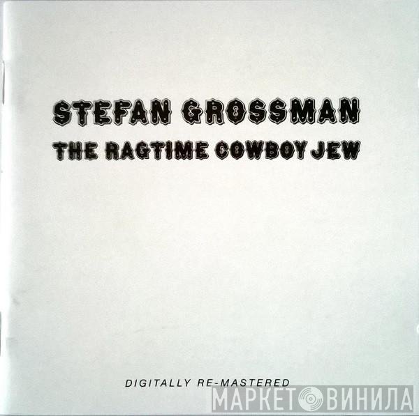 Stefan Grossman - The Ragtime Cowboy Jew