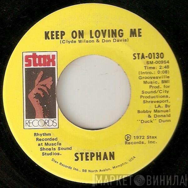 Stefan  - Keep On Loving Me