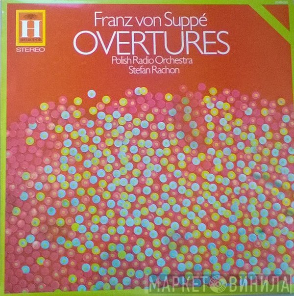Stefan Rachoń, Franz von Suppé, Orkiestra Polskiego Radia - Overtures