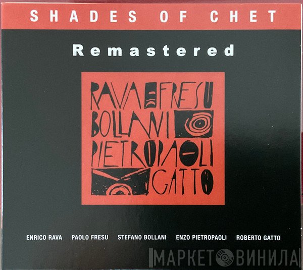 Stefano Bollani, Enrico Rava, Paolo Fresu, Roberto Gatto, Enzo Pietropaoli - Shades Of Chet