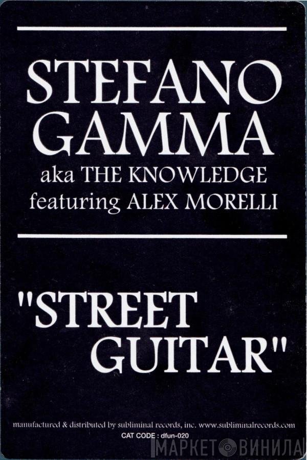 Stefano Gamma, The Knowledge, Alex Morelli - Street Guitar