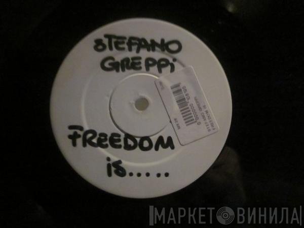 Stefano Greppi  - Freedom Is