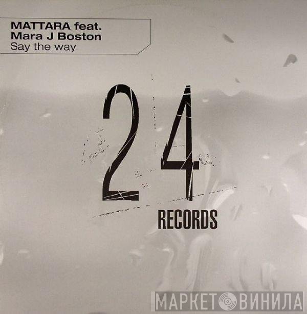 Stefano Mattara, Mara J Boston - Say The Way