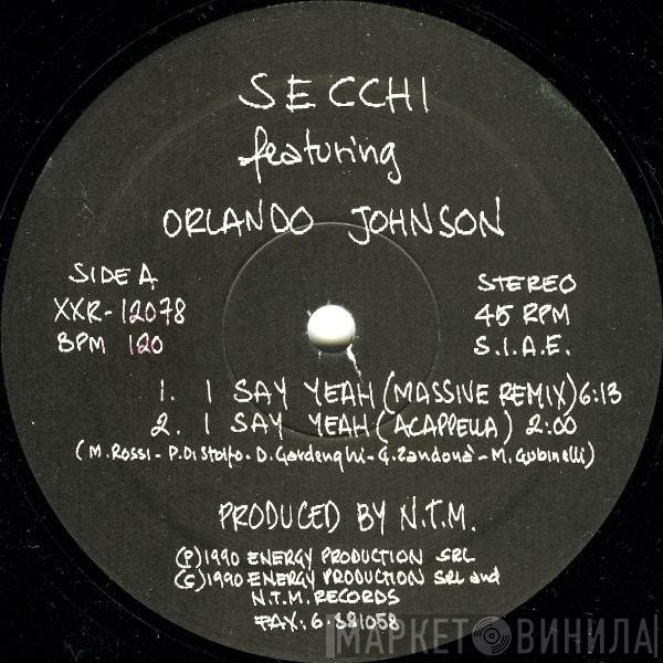 Stefano Secchi, Orlando Johnson - I Say Yeah / Flute On (Massive Remixes)