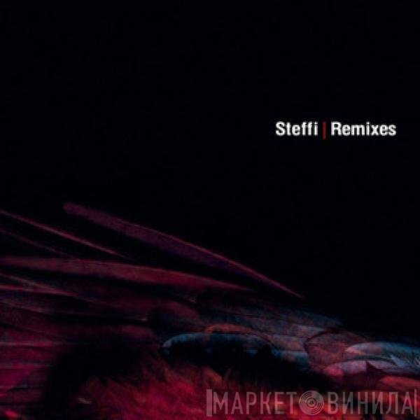 Steffi   - Remixes