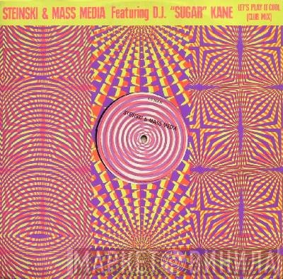 Steinski &amp; Mass Media, DJ 'Sugar' Kane - Let's Play It Cool