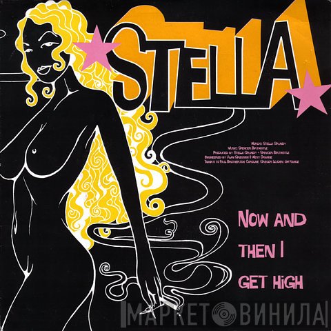 Stella Grundy - Now And Then I Get High