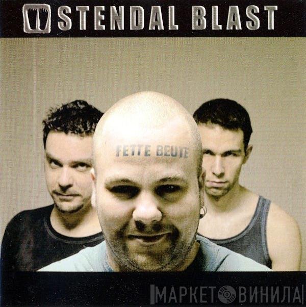 Stendal Blast  - Fette Beute
