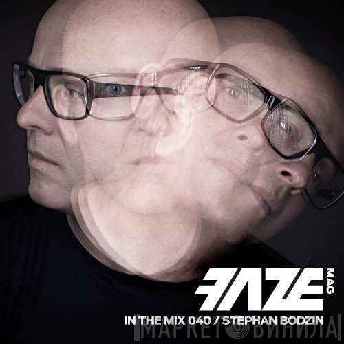 Stephan Bodzin  - Faze In The Mix 040