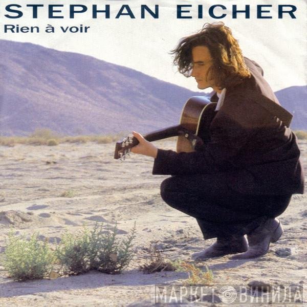 Stephan Eicher  - Rien À Voir