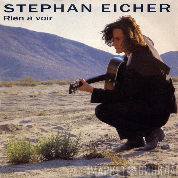 Stephan Eicher  - Rien À Voir
