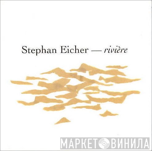 Stephan Eicher  - Rivière