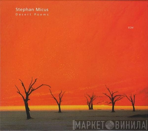 Stephan Micus - Desert Poems