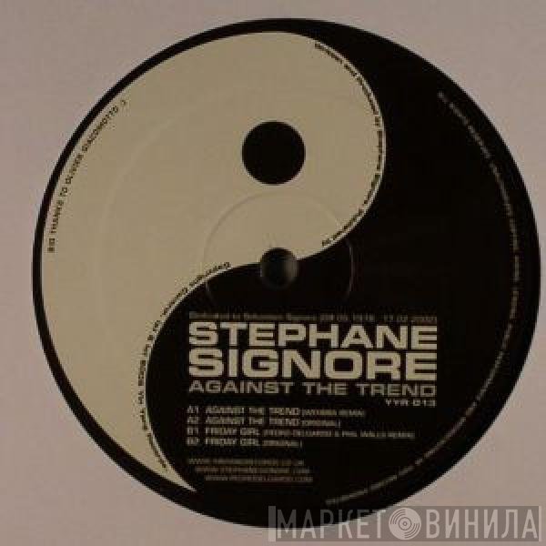 Stephane Signore - Against The Trend