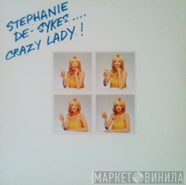 Stephanie De-Sykes - Crazy Lady