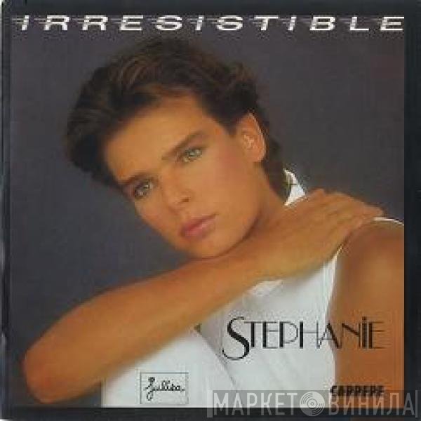 Stephanie  - Irresistible