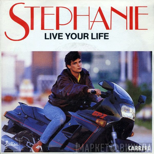 Stephanie  - Live Your Life
