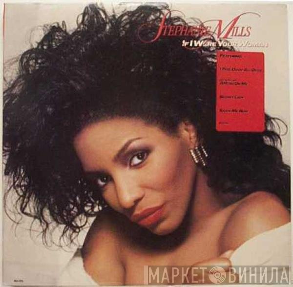 Stephanie Mills - If I Were Your Woman