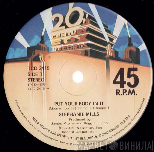 Stephanie Mills - Put Your Body In It / What Cha Gonna Do With My Lovin'