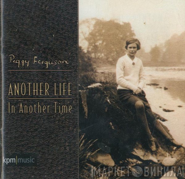 Stephen Baker , Peggy Ferguson - Another Life In Another Time