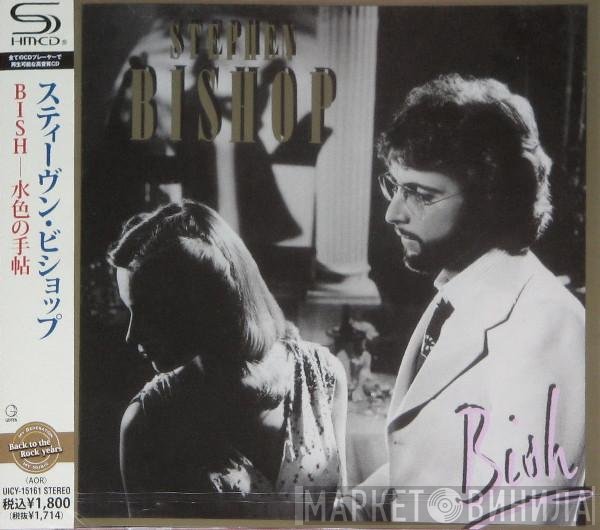 Stephen Bishop  - Bish