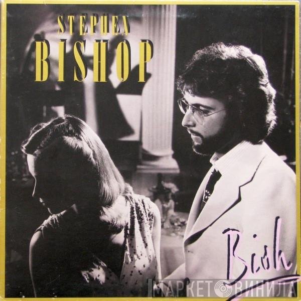 Stephen Bishop  - Bish