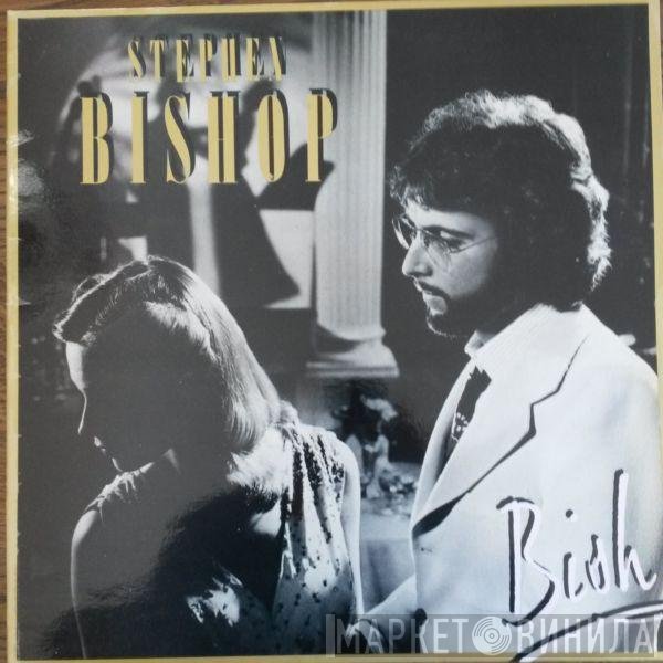 Stephen Bishop  - Bish