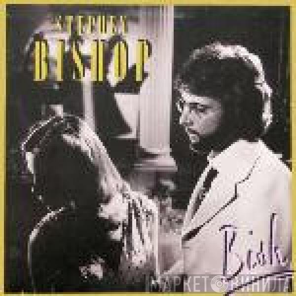 Stephen Bishop  - Bish