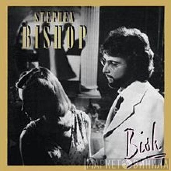 Stephen Bishop  - Bish