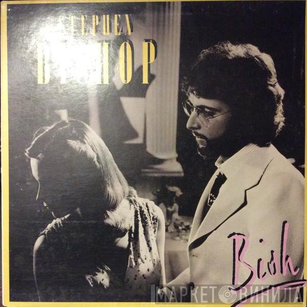 Stephen Bishop  - Bish