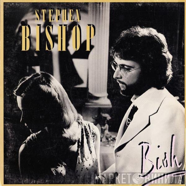 Stephen Bishop  - Bish