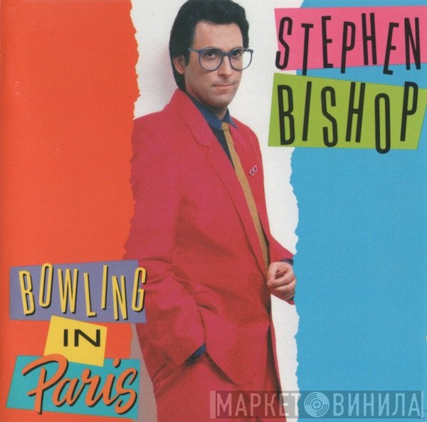 Stephen Bishop - Bowling In Paris